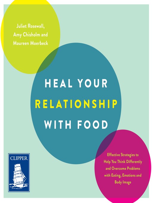 Title details for Heal Your Relationship with Food by Juliet Rosewall - Available